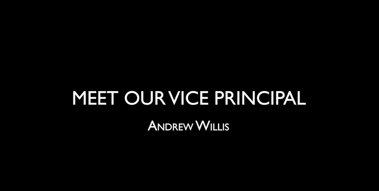 Meet Our Vice Principal | Andrew Willis